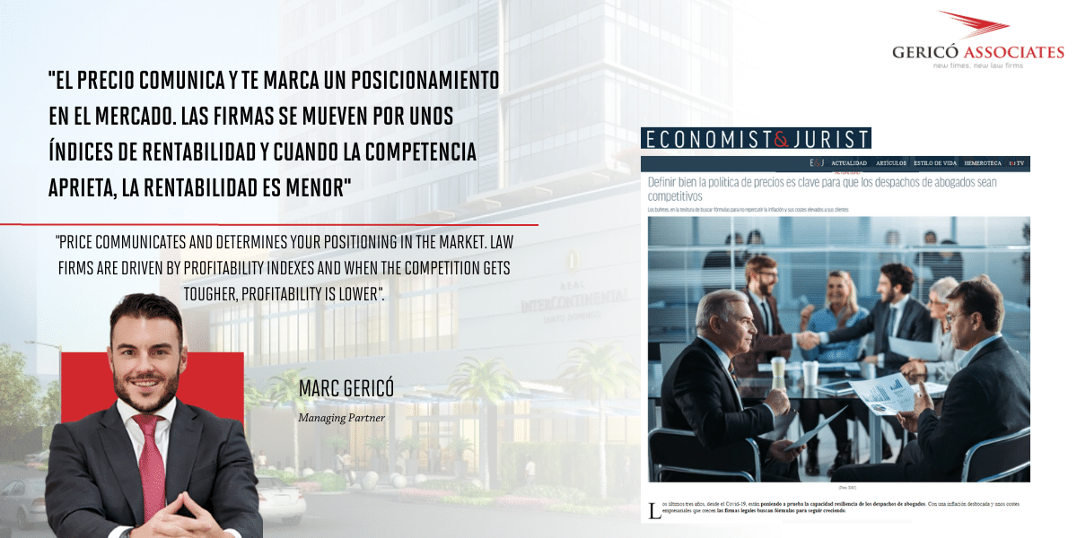 A well-defined pricing policy is key for law firms to be competitive, analysis by Marc Gericó for Economist & Jurist 1 A well-defined pricing policy is key for law firms to be competitive, analysis by Marc Gericó for Economist & Jurist 1